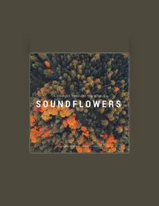 Listen to Soundflowers, watch music videos, read bio, see tour dates & more!