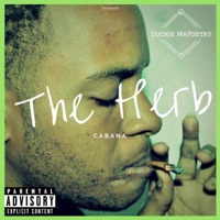The Herb Cabana - Duckie Mr Poetry