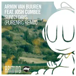 Sunny Days (feat. Josh Cumbee) [PureNRG Remix] - Single - Armin Van Buuren