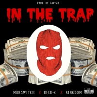 In the Trap (feat. Mbkswitch & Kingdom) - Single - High-C