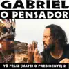 Gabriel o Pensador - Tô Feliz (Matei o Presidente) 2