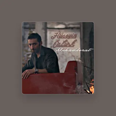 Listen to Hüseyin Öztürk, watch music videos, read bio, see tour dates & more!