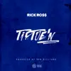 Rick Ross - TipToe'n