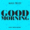 Good Morning (Saint Mesa Remix) - Single