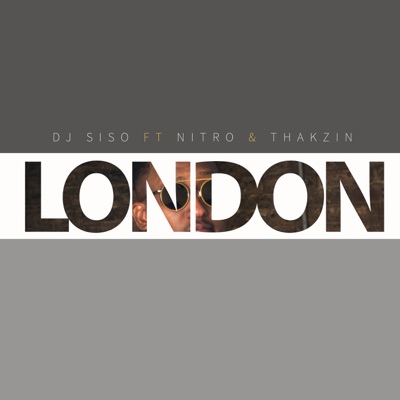 London (feat. Nitro & Thakzin) - Single