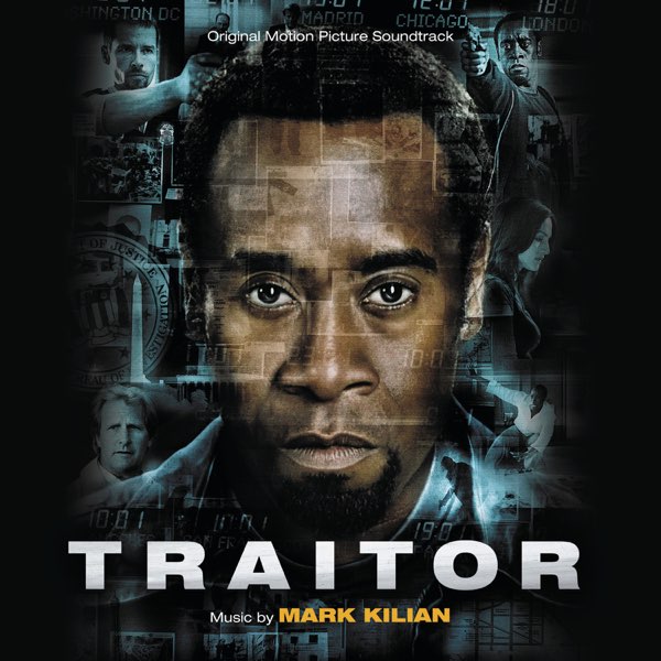 Traitor (Original Motion Picture Soundtrack) - Album by Mark Kilian - Apple  Music