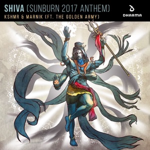 SHIVA (Sunburn 2017 Anthem) [feat. The Golden Army] [Extended Mix] - Single