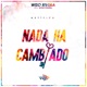 Nada Ha Cambiado feat Myke Towers Single