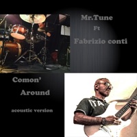 Comon' Around (feat. Fabrizio Conti) [Acoustic Version] - Single - Mr.Tune