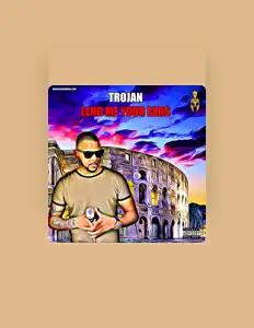 Dengarkan Trojan, tonton video musik, baca bio, lihat tanggal tur & lainnya!