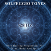 Solfeggio Tones 528 Hz - Pure Healing Frequencies for Mind, Body & Spirit - Subtle Mind Expansion