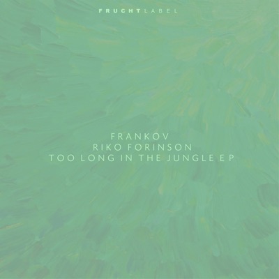 Too Long in the Jungle - EP