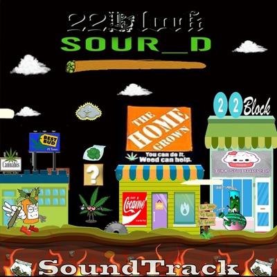 22block Sour D Soundtrack