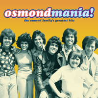 The Osmonds - Osmondmania! Osmond Family Greatest Hits artwork