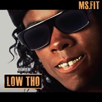 Low Tho - Single - Ms.Fit