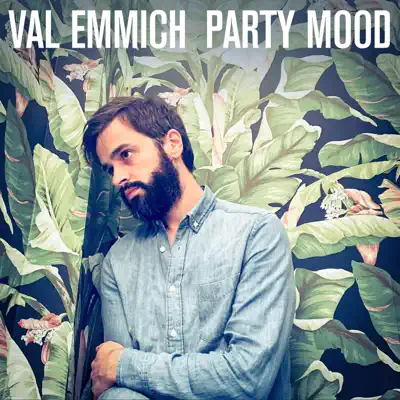 Party Mood - Single - Val Emmich
