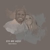 Eis-Me Aqui - Single