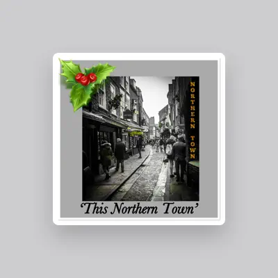 Listen to Northern Town, watch music videos, read bio, see tour dates & more!