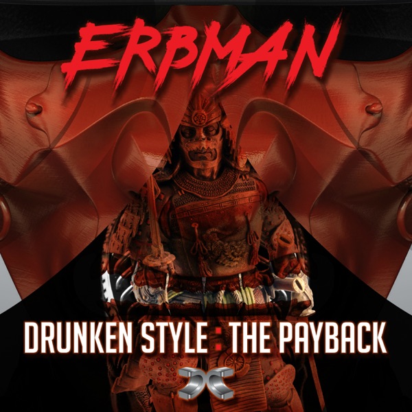 Drunken Style / The Payback - Single