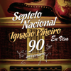 Celebrando los 90 (En Vivo) - Septeto Nacional Ignacio Piñeiro
