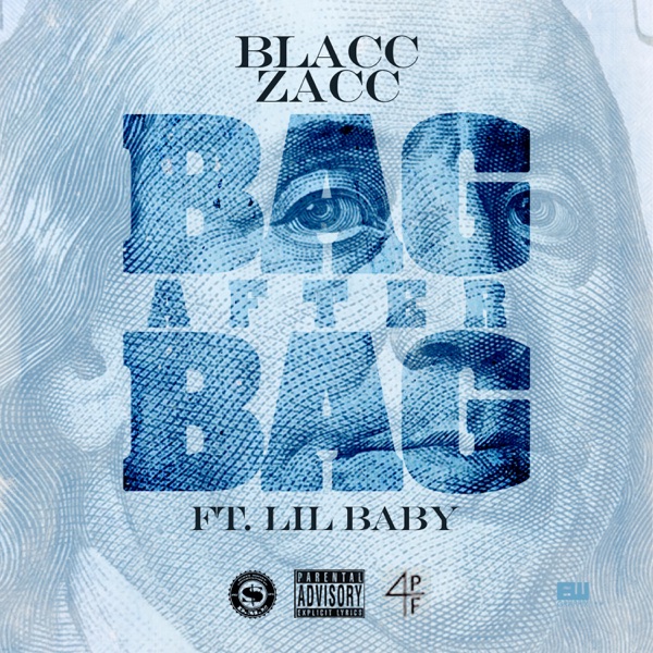 Bag After Bag (feat. Lil Baby) - Single - Blacc Zacc