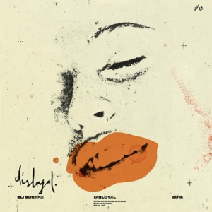 Disloyal - Single