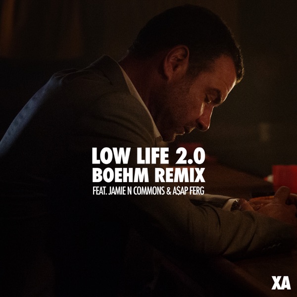 Low Life 2.0 (feat. Jamie N Commons & A$AP Ferg) [Boehm Remix] - Single - X Ambassadors