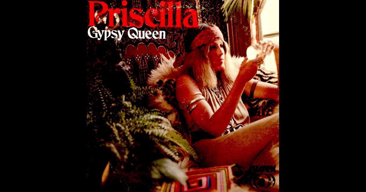 Gypsy Queen - Album by Priscilla - Apple Music