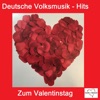 Deutsche Volksmusik-Hits: Zum Valentinstag