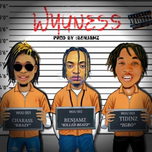 Wuuness (feat. Tidinz & Charass)