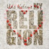 My Religion - Single