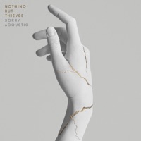 Sorry (Acoustic) - Single - Nothing But Thieves