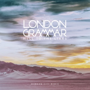 Hell to the Liars (Gorgon City Remix) - Single