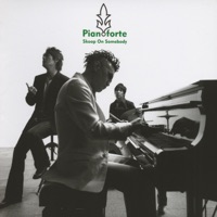 Pianoforte - Skoop On Somebody