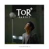 ToR+ Saksit - สักวันคงได้เจอ