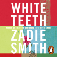 Zadie Smith - White Teeth (Unabridged) artwork