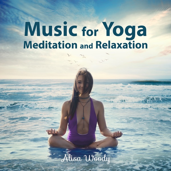 Music for Yoga, Meditation and Relaxation