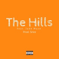 The Hills (feat. Jade Muse) - Single - Miyamoto Nash
