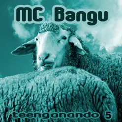 Teenganando 5 - EP - MC Bangu Teenganando 5 - EP - MC Bangu