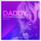 I'm a Sword Swallower (Midas 104 Remix) - Daddy lyrics