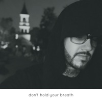 Don't Hold Your Breath - Single - PFV