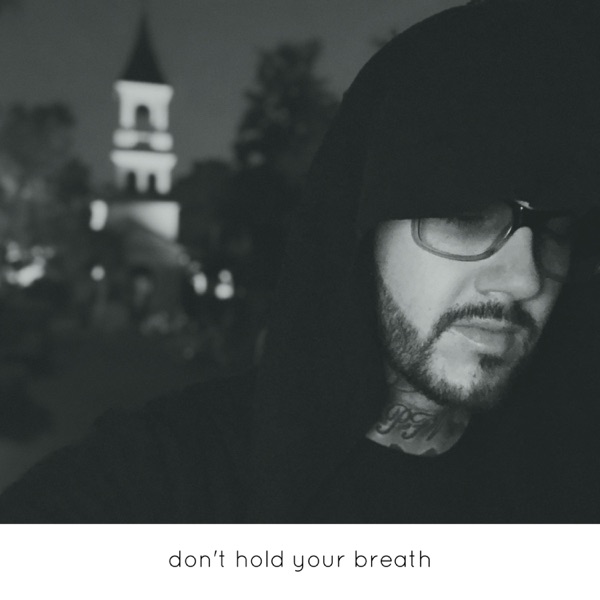 Don't Hold Your Breath