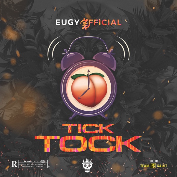 Eugy & Mr Eazi - Tick Tock