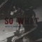 So What (feat. Benji Banx, Dee Jackson & Slym B.) - Bali Ky lyrics