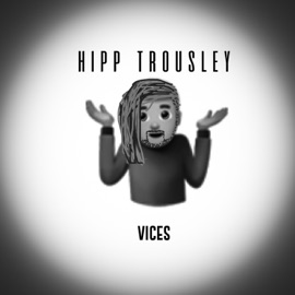 Vices Hipp Trousley