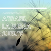 Canciones Para Atraer la Buena Suerte - Buena Suerte