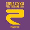 Cover Triple X - Feel The Same