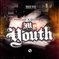 Poplane - My Youth (feat. Chani Man)
