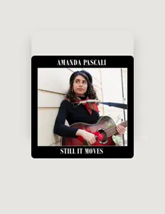 聆聽 Amanda Pascali、觀看音樂影片、閱讀小傳、查看巡演日期等！