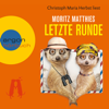 Letzte Runde - Erdmännchen-Krimi, Band 5 (Gekürzt) - Moritz Matthies